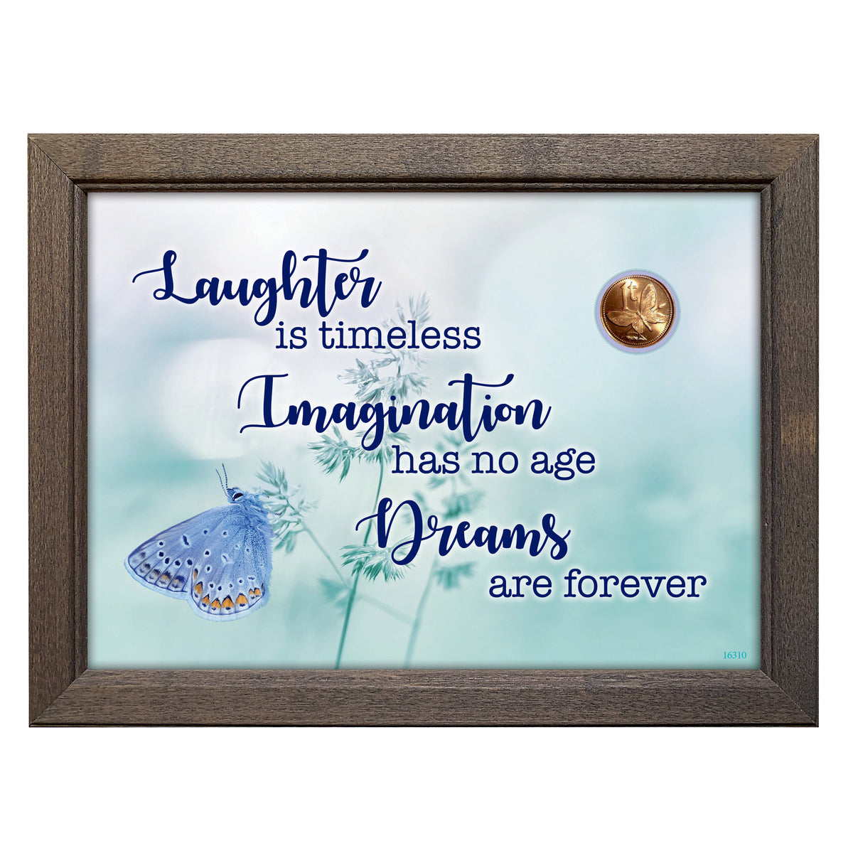 Laughter, Imagination, Dreams With Butterfly Coin in 5x7 Frame