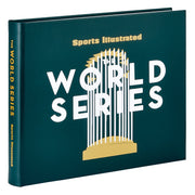 The World Series: A History of the Fall Classic from the Pages of Sports Illustrated
